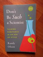 Don't Be Such a Scientist - Randy Olson (2018), Neuf, Randy Olson, Sciences naturelles, Envoi