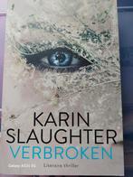 Karin Slaughter - Verbroken, Comme neuf, Karin Slaughter, Enlèvement ou Envoi