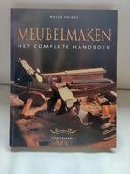 Meubelmaken - Het Complete Handboek, Roger Holmes, Verzenden, Zo goed als nieuw, Klussen