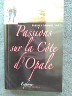 "Passions sur la Côte d'Opale" Patrick Samuel Vast (2010), Patrick Samuel Vast, Europe autre, Enlèvement ou Envoi, Neuf