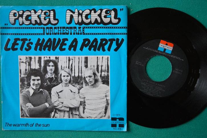 Pickel Nickel Orchestra — Let's Have A Party - i - (1974), CD & DVD, Vinyles Singles, Utilisé, Single, Pop, 7 pouces, Enlèvement ou Envoi
