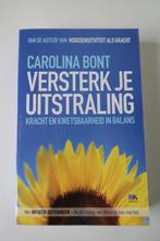Carolina Bont - Versterk je uitstraling, Ophalen of Verzenden, Gelezen, Ontwikkelingspsychologie, Carolina Bont