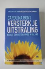 Carolina Bont - Versterk je uitstraling, Livres, Psychologie, Enlèvement ou Envoi, Utilisé, Psychologie du développement, Carolina Bont