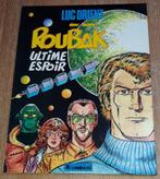 Luc Orient 15 Roubak Ultime Espoir EO 1984 Eddy Paape, Gelezen, Ophalen of Verzenden, Eddy Paape, Eén stripboek