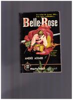 Belle - Rose, Amedée Achard, Marabout Géant, Livres, Utilisé, Amedée Achard, Enlèvement ou Envoi