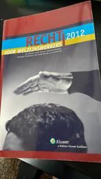 Recht 2012 voor welzijnswerkers, Boeken, Ophalen of Verzenden, Zo goed als nieuw