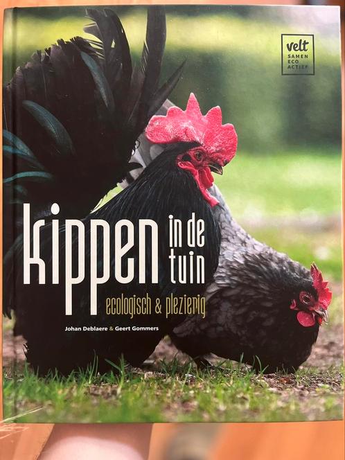 Boek : Kippen in de tuin , ecologisch en plezierig, Livres, Loisirs & Temps libre, Neuf, Enlèvement ou Envoi