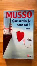 MUSSO Que serais-je sans toi ?, Comme neuf, Belgique, Guillaume Musso