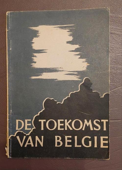 De toekomst van België.  Ca. 1942, Boeken, Oorlog en Militair, Gelezen, Ophalen of Verzenden