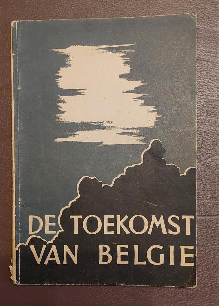 De toekomst van België.  Ca. 1942, Boeken, Oorlog en Militair, Gelezen, Ophalen of Verzenden