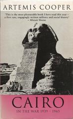 CAIRO IN THE WAR 1939-1945 - COOPER, ARTEMIS, Ophalen of Verzenden, Overige onderwerpen, Artemis Cooper, Tweede Wereldoorlog