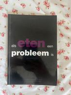 Anne Bakker - Als eten een probleem is, Ophalen of Verzenden, Anne Bakker