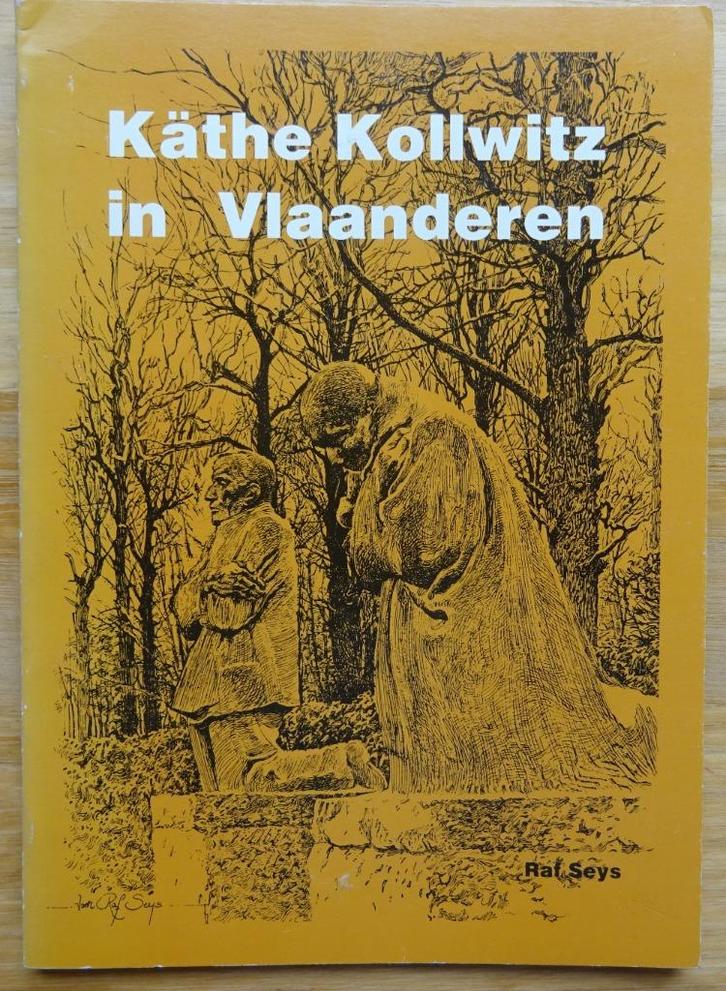 Käthe Kollwitz in Vlaanderen, door Raf Seys, 1990, Boeken, Kunst en Cultuur | Beeldend, Gelezen, Beeldhouwkunst, Ophalen of Verzenden