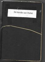 Bende van Pollet in het Nederlands, Boeken, Ophalen of Verzenden, Zo goed als nieuw