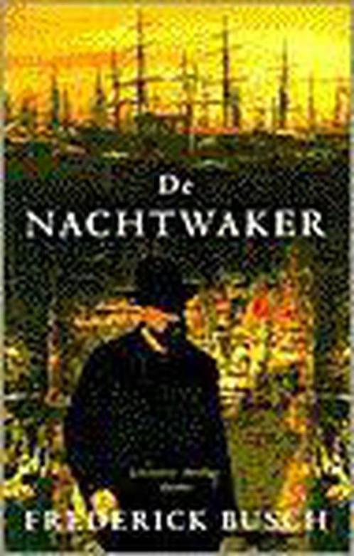 Te Koop Boek DE NACHTWAKER Frederick Busch, Boeken, Historische romans, Gelezen, Ophalen of Verzenden
