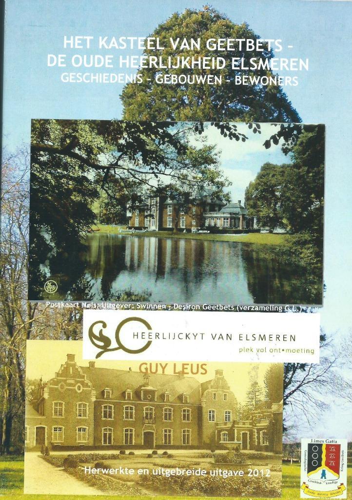 Guy Leus - Het Kasteel van Geetbets - Heerlijkheid Elsmeren, Boeken, Geschiedenis | Stad en Regio, Nieuw, 20e eeuw of later, Ophalen of Verzenden