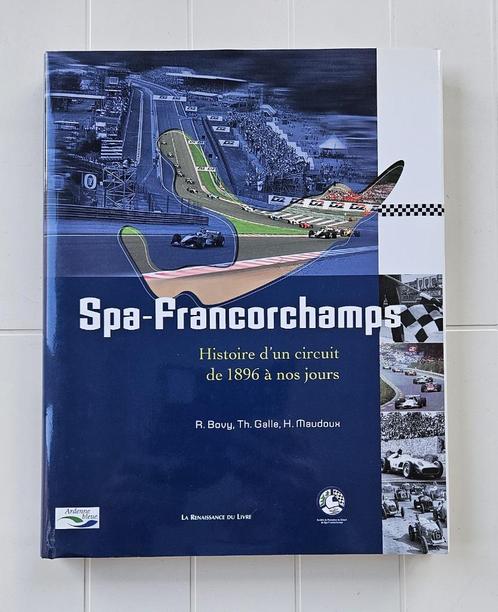 Spa-Francorchamps - Histoire d'un circuit de 1896 à nos jour, Livres, Livres de sport, Utilisé, Enlèvement ou Envoi