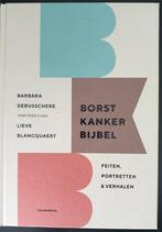 Lieve Blancquaert - De Borstkankerbijbel, Boeken, Mode, Nieuw, Lieve Blancquaert; Barbara Debusschere, Ophalen