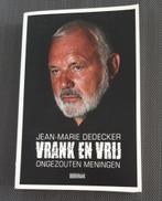 Vrank en vrij ongezouten meningen van Jean Marie Dedecker, Boeken, Ophalen of Verzenden, Zo goed als nieuw