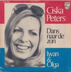 Ciska Peters – Dans naar de zon / Iwan & Olga - Single, Cd's en Dvd's, Gebruikt, 7 inch, Single, Ophalen of Verzenden