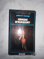 Gilbert Tanugi, "La Corde d'argent", Denoël, Paris, 1974, Gelezen, Europa overig, Ophalen of Verzenden, Gilbert Tanugi