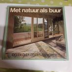 MET NATUUR ALS BUUR, ideeën over eigentijds wonen, Ophalen