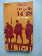 Tragedie 14-18 : het voorspel van "Vlaanderen aan de IJzer V, Gelezen, Ophalen of Verzenden, Marcel Boey, Voor 1940