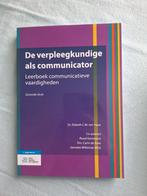 Elsbeth C.M. ten Have - De verpleegkundige als communicator, Livres, Science, Elsbeth C.M. ten Have; Ruud Gortworst; Carin de Boer; Janneke...