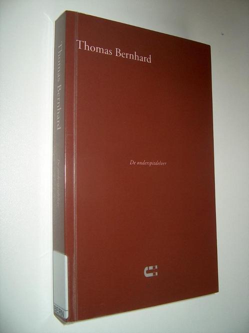 Thomas Bernhard - De onderspitdelver, Boeken, Literatuur, Zo goed als nieuw, Europa overig, Ophalen of Verzenden