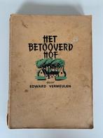 Edward Vermeulen, Het betooverd hof, tweede druk, Antiquités & Art, Antiquités | Livres & Manuscrits, Enlèvement
