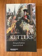 Ketters - een geschiedenis naast de Kerk, Ophalen of Verzenden, Nieuw