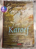 Karoef De Broederstrijd - Sandra Lanzing, Enlèvement, Utilisé, Sandra Lanzing