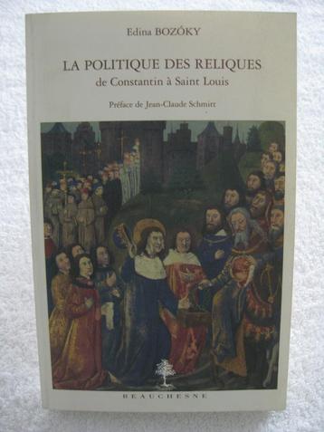 Religion pouvoir et reliques – Edina Bozoky - 2006 beschikbaar voor biedingen