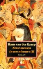 Nette mensen in een nieuwe tijd / Hans Van Der Kamp, Enlèvement ou Envoi, Utilisé