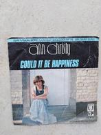 †ANN CHRISTY: "Could it be happiness" (in 't Engels!), 7 inch, Single, Ophalen of Verzenden, Zo goed als nieuw