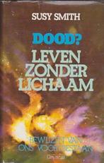Dood ? Leven zonder lichaam / Susy Smith, Enlèvement ou Envoi, Comme neuf