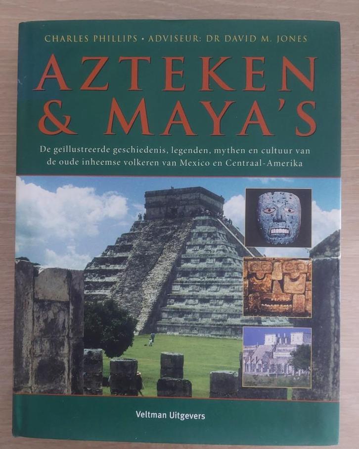 Charles Phillips - Azteken en Maya's, Boeken, Geschiedenis | Wereld, Nieuw, Zuid-Amerika, 14e eeuw of eerder, Ophalen of Verzenden