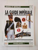 De keizerlijke garde: legers en veldslagen nr. 1, Boeken, Oorlog en Militair, Ophalen of Verzenden, Gelezen, COLLECTIF