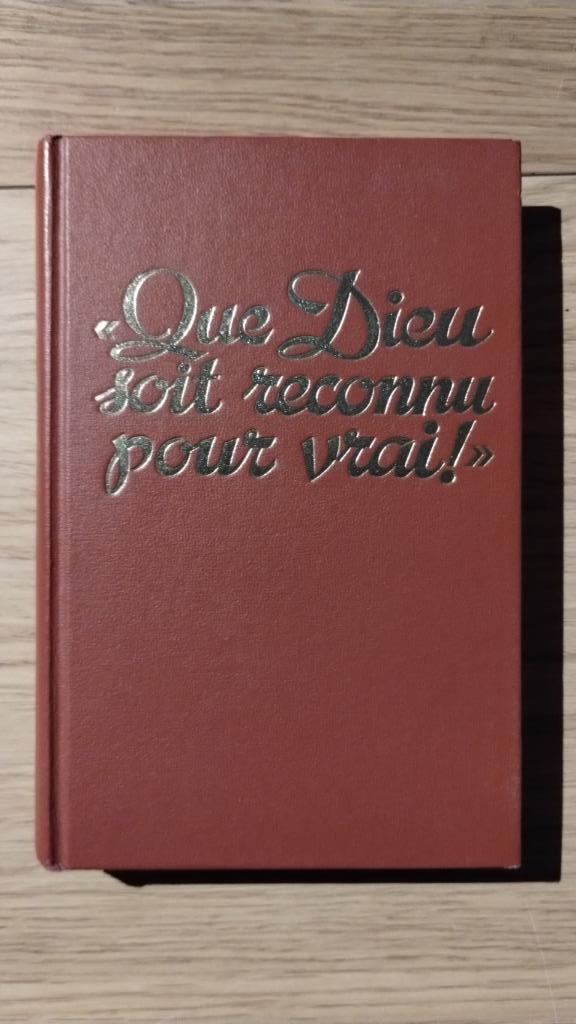 Livre QUE DIEU SOIT RECONNU POUR VRAI, 2è édit., Relié, 1954, Boeken, Geschiedenis | Wereld, Zo goed als nieuw, Ophalen