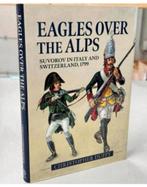 Eagles Over the Alps Suvorov in Italy and Switzerland 1799, Boeken, Geschiedenis | Stad en Regio, Ophalen of Verzenden, Nieuw