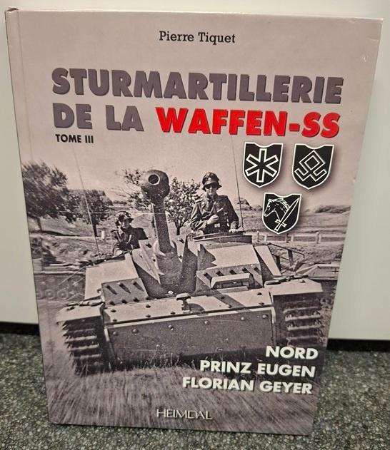 Sturmartillerie de la Waffen SS - Tome III - Heimdal, Livres, Guerre & Militaire, Comme neuf, Armée de terre, Deuxième Guerre mondiale