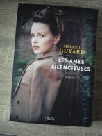 Roman //  Mélanie GUYARD  -- LES ÂMES SILENCIEUSES, Europe autre, Mélanie Guyard, Enlèvement ou Envoi, Neuf
