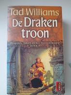 De Drakentroon - Tad Williams, Ophalen of Verzenden, Zo goed als nieuw, Tad Williams