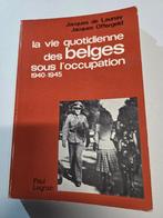 Boek: La vie quot. des Belges sous l'occupation 1940-1945, Ophalen of Verzenden, Zo goed als nieuw, Algemeen