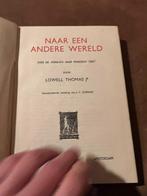 Naar een andere wereld - Lowell Thomas Jr., Boeken, Reisverhalen, Ophalen of Verzenden, Gelezen, Lowell Thomas Jr., Azië