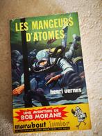 Bob Morane (Les mangeurs d'atomes)., Livres, Fantastique, H. Vernes., Utilisé, Enlèvement ou Envoi
