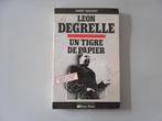Léon Degrelle - Un tigre de papier, Boeken, Biografieën, Gelezen, Ophalen of Verzenden, Politiek, Marc MAGAIN