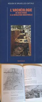 Archéologie à Bruxelles du néolithique à rév. industrielle, Ophalen of Verzenden, Gelezen
