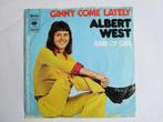 Albert west : Ginny come lately. 1973, 7 inch, Single, Ophalen of Verzenden, Zo goed als nieuw