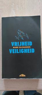 Vrijheid Veiligheid Mark Elchardus, Gelezen, Maatschappij en Samenleving, Mark Elchardus, Ophalen of Verzenden